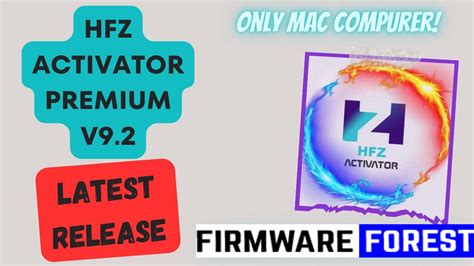 HFZ Activator MDM Mac Tool All iOS15. . Hfz activator latest version mac